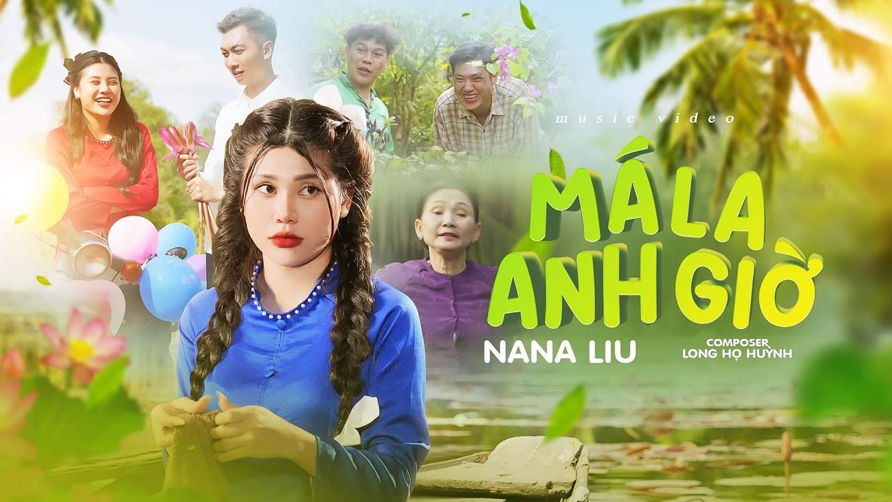 ma la anh gio nana liu official