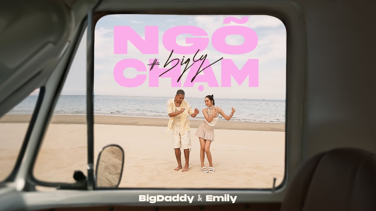 ngo cham bigdaddy x emily offici