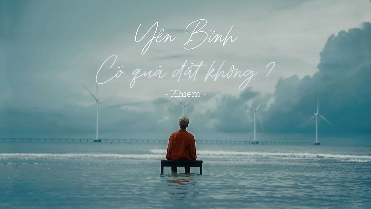 khiem yen binh co qua dat khong official music video