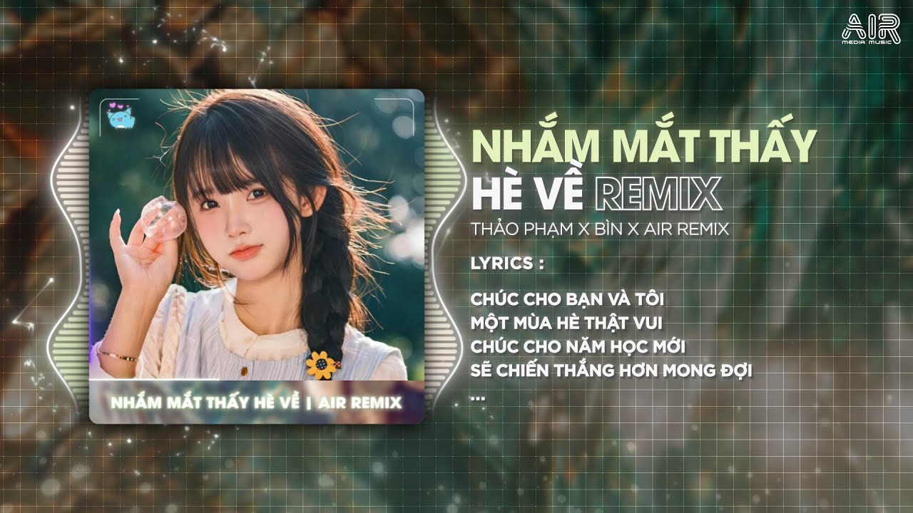 nham mat thay he ve air remix thao pham x bin e299ab chuc cho ban va toi mot mua he that vui