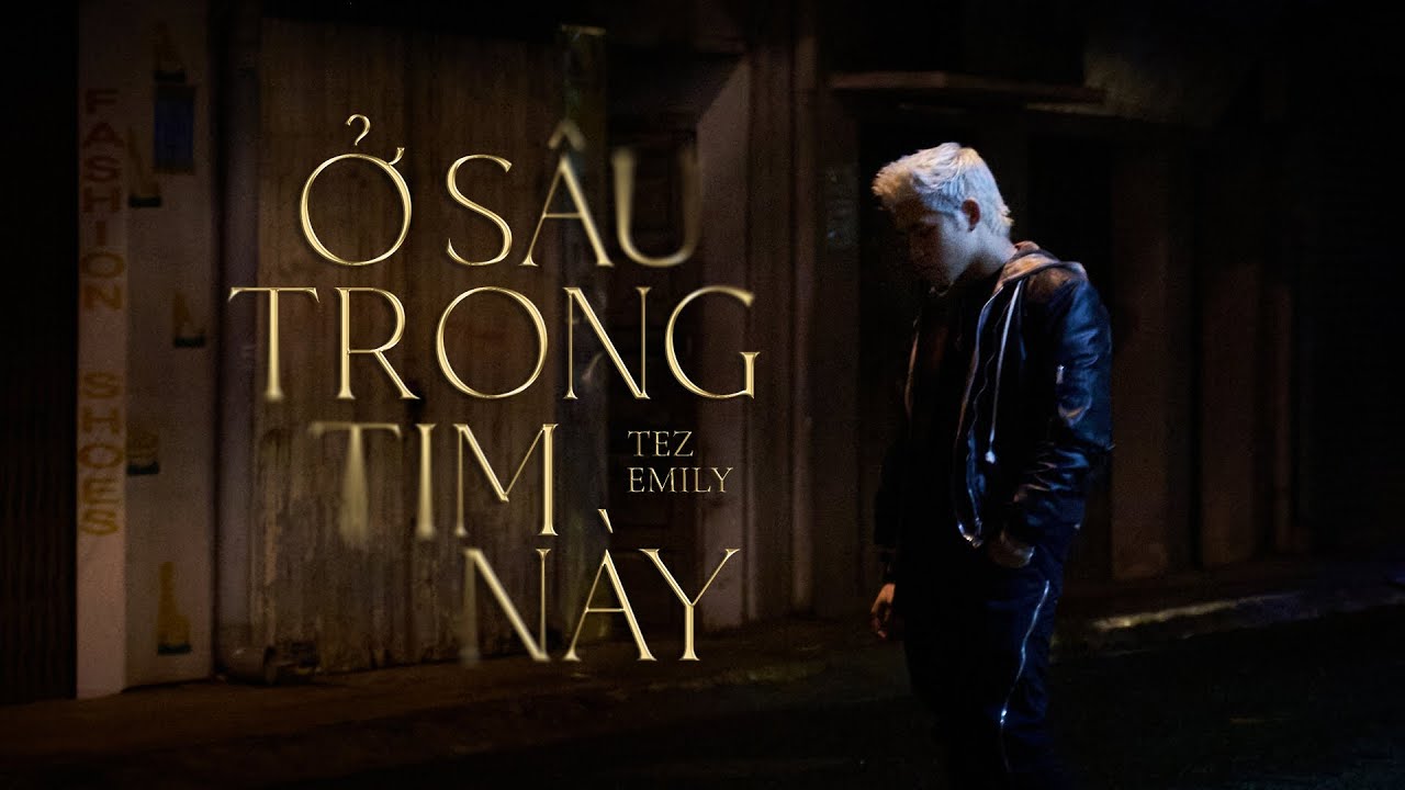 o sau trong tim nay tez x emily