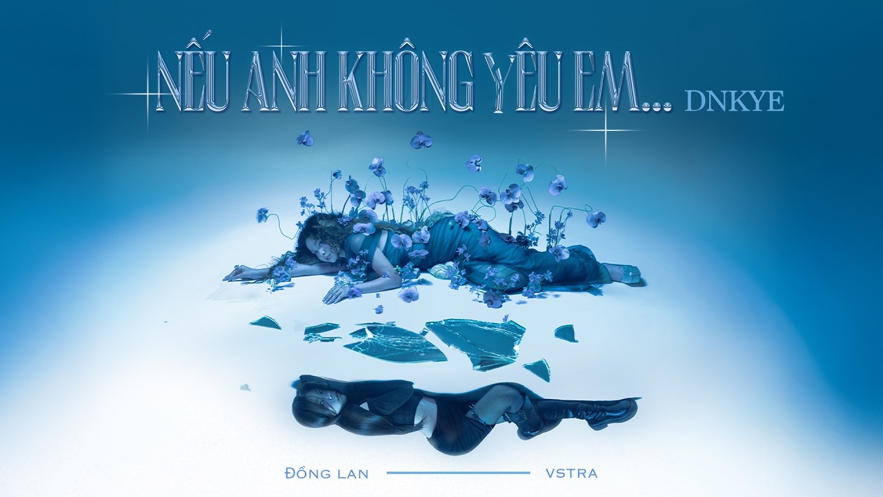neu anh khong yeu em dnkye dong lan ft vstra official mv