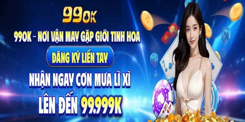 Danh gia nha caii 99ok co uy tin hay khong 3