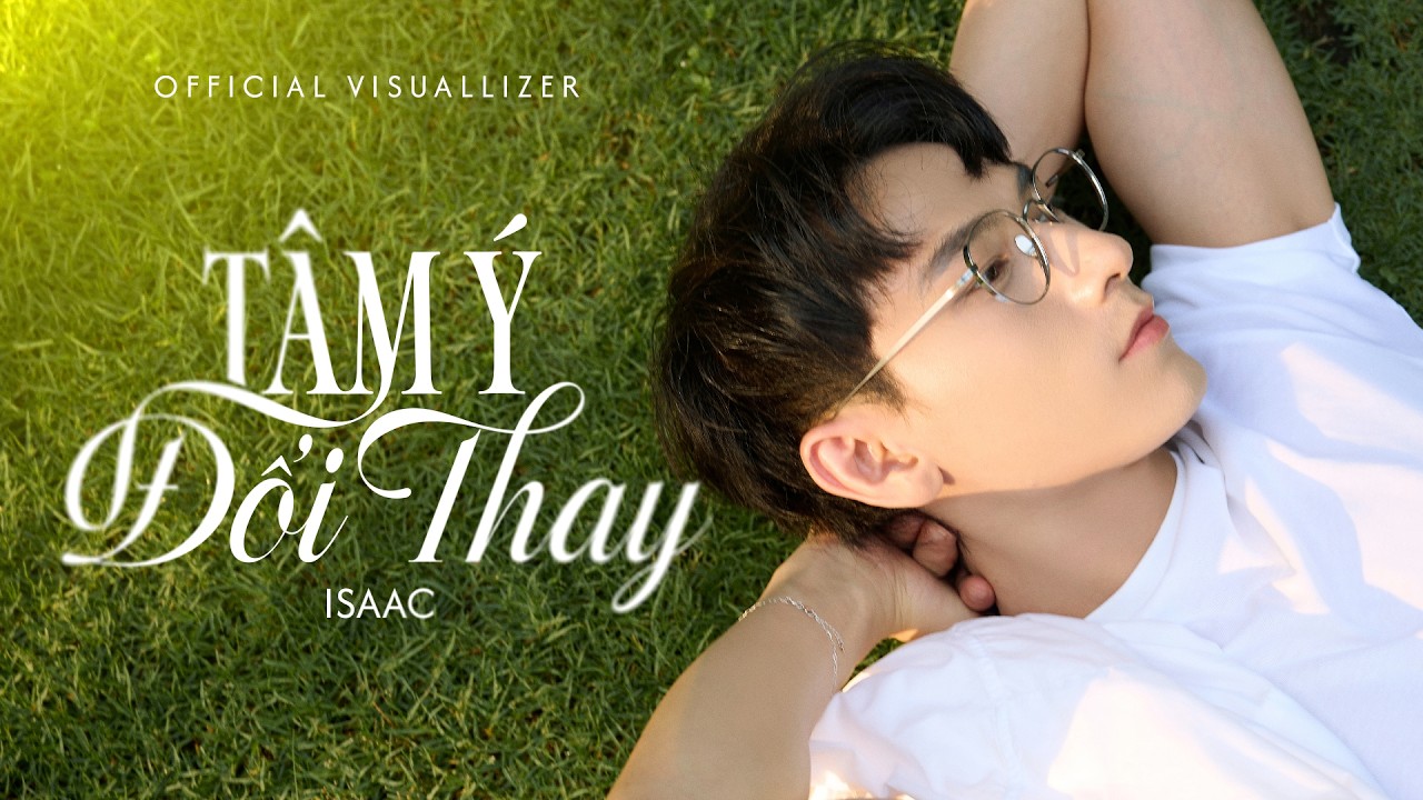 tam y doi thay official visualizer isaac x yeolan