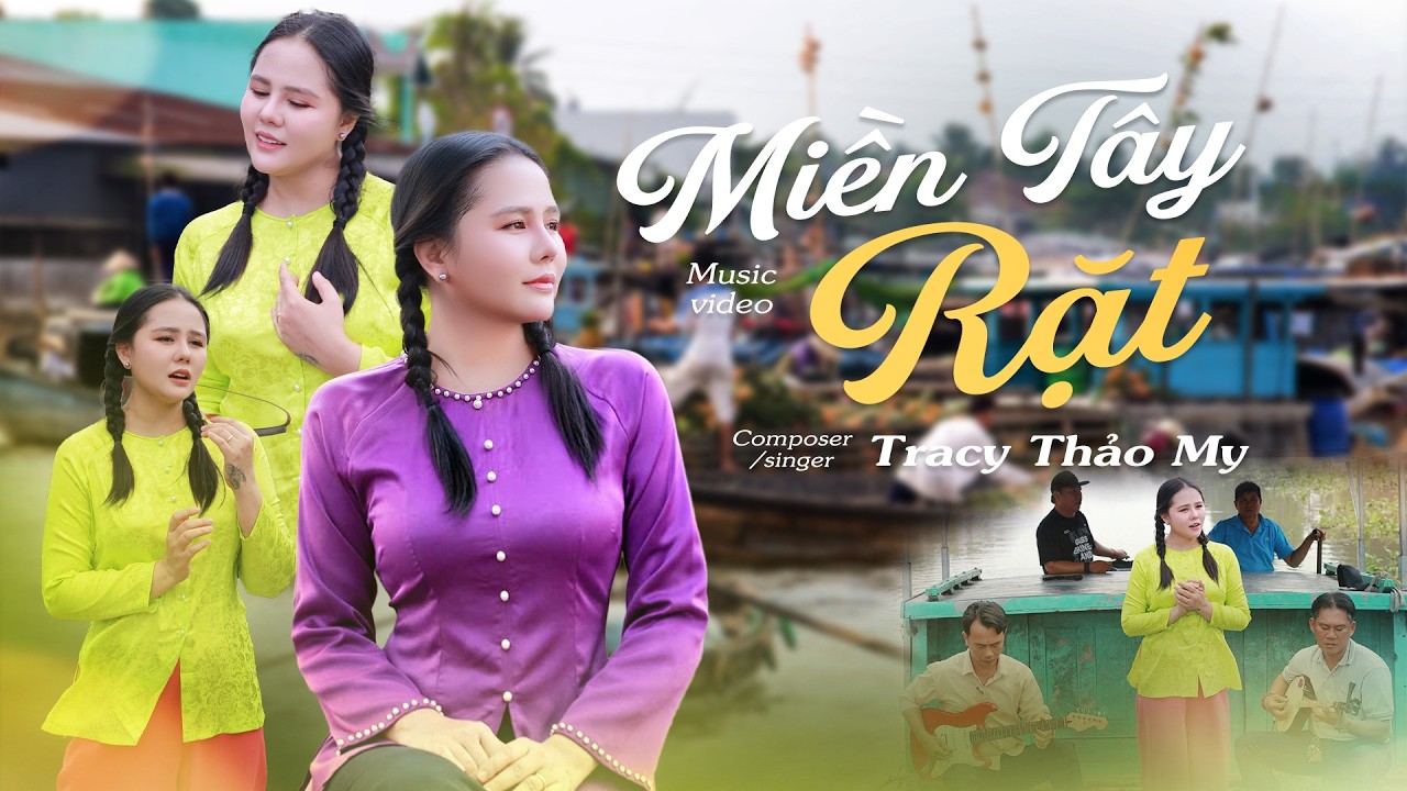 mien tay rat tracy thao my official music video