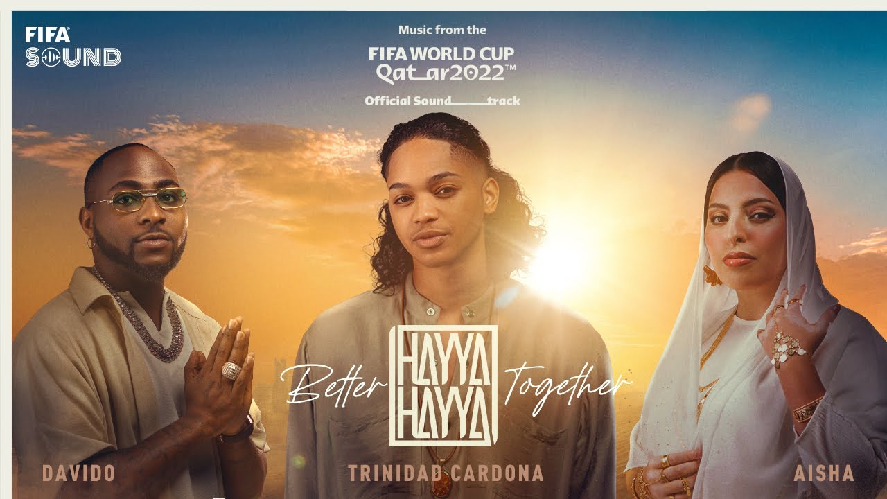 hayya hayya better together fifa world cup 2022 official soundtrack