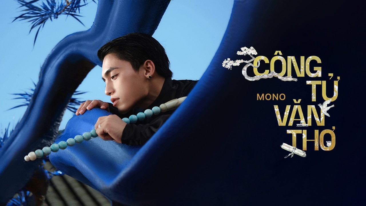 mono cong tu van tho official music video