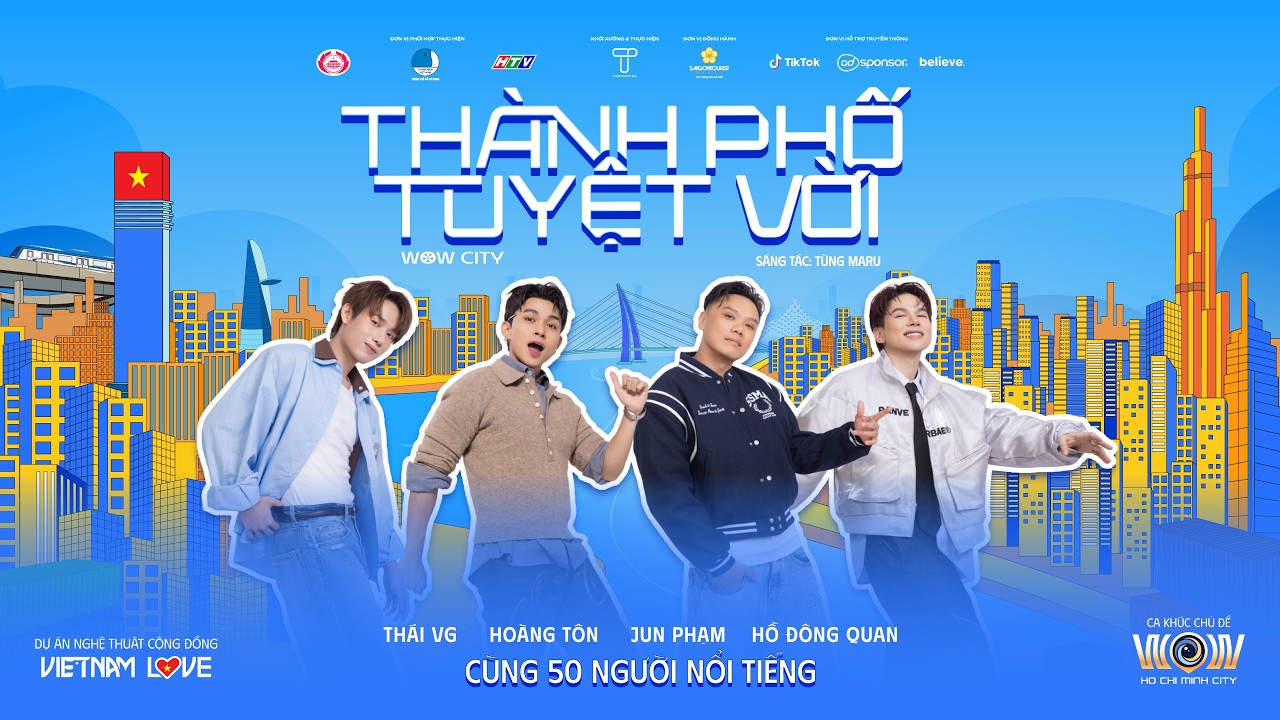 thanh pho tuyet voi thai vg hoang ton jun pham ho dong quan cung 50 nguoi noi tieng wow hcmc