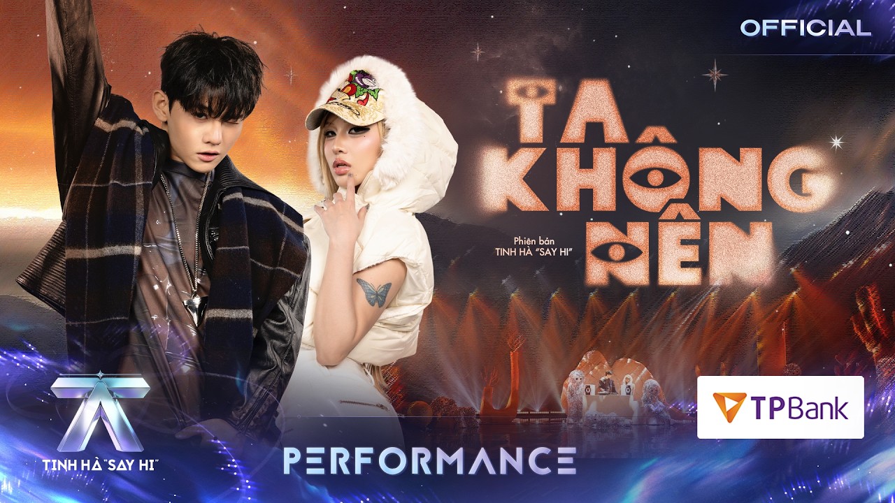 jaysonlei ft saabirose ta khong nen tinh ha say hi performance