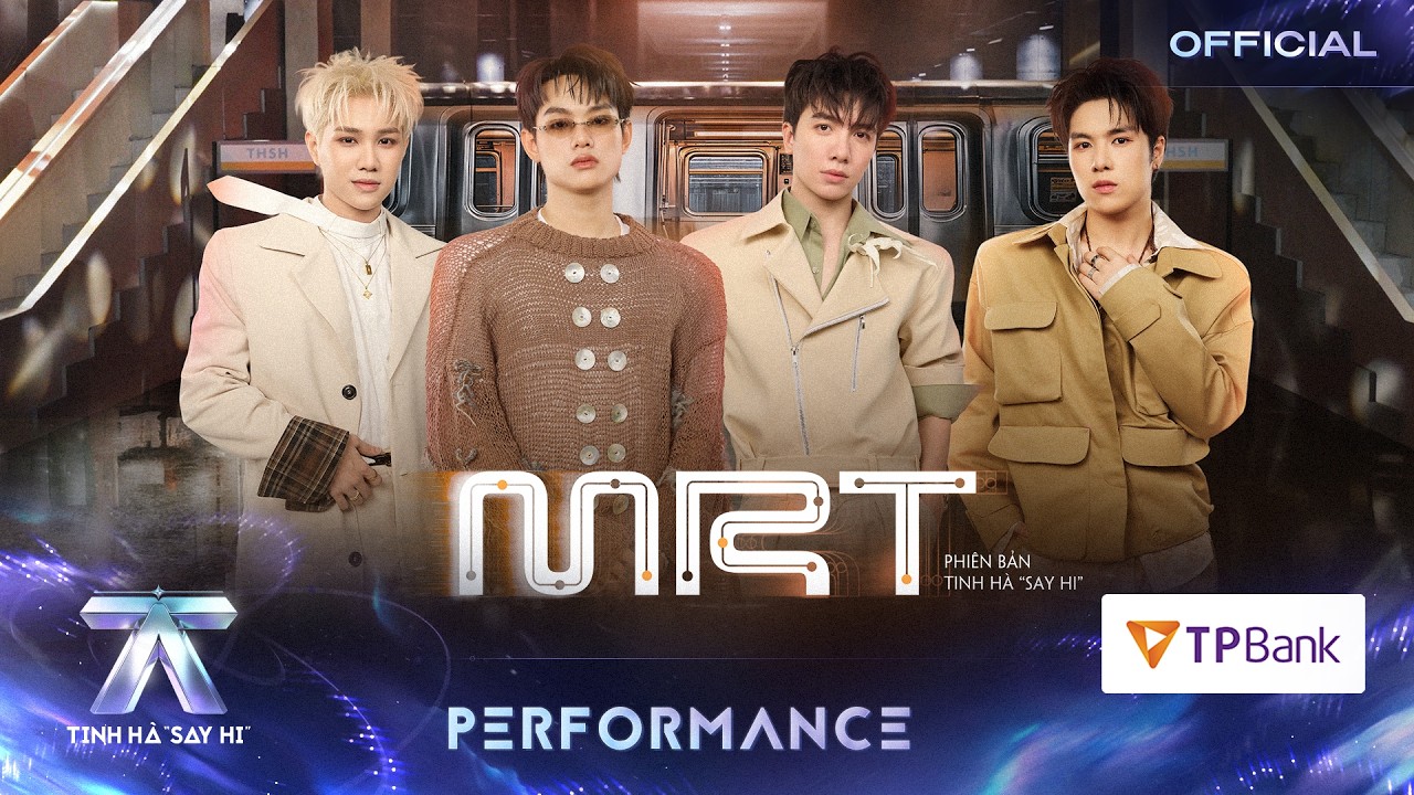 mrt xuan dinh ky buitruonglinh captain boy hyo tinh ha say hi performance